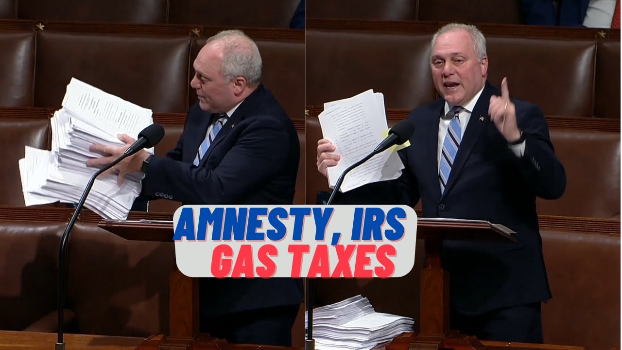 Scalise: Amnesty, new IRS agents, gas taxes 30%, 13 hours ‘Build Back Better’ Package session 11/5