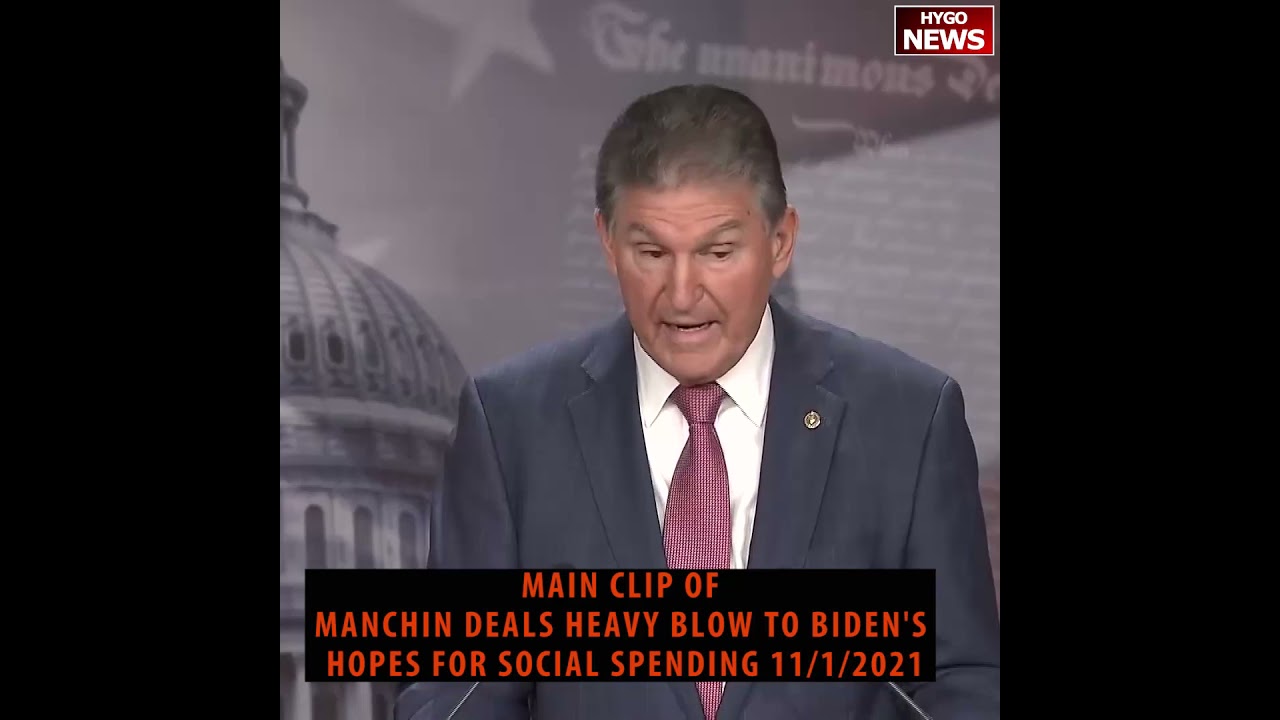 Manchin deals heavy blow to Biden’s hopes for social spending, press conference 11/1/2021