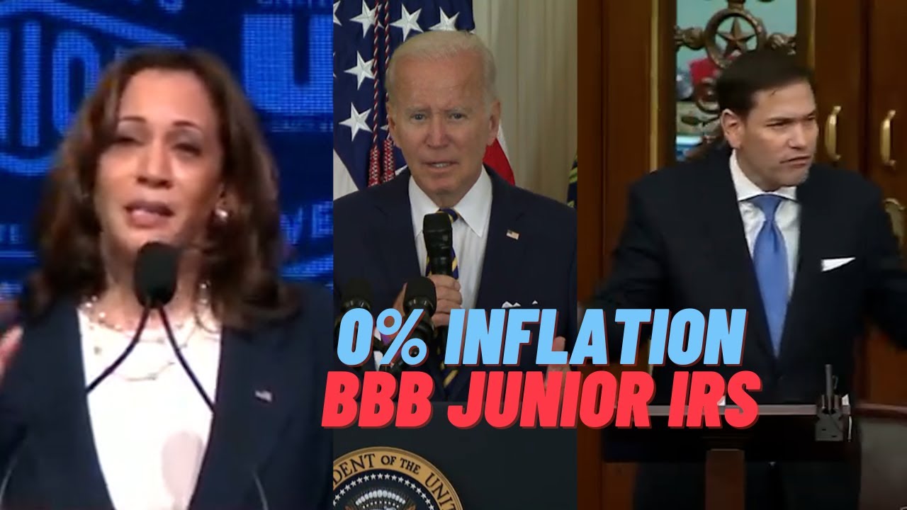 Harris/Biden: 0% inflation; Rubio: Build Back Better Junior, billionaires lawyers to fight IRS