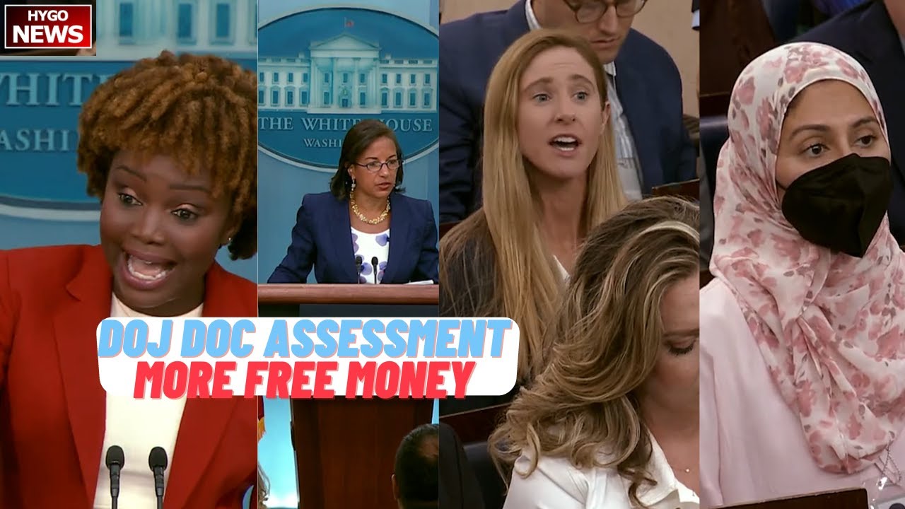 WH: No comment on DOJ docs assessment; cancel loan legal authority, already given $32B free money