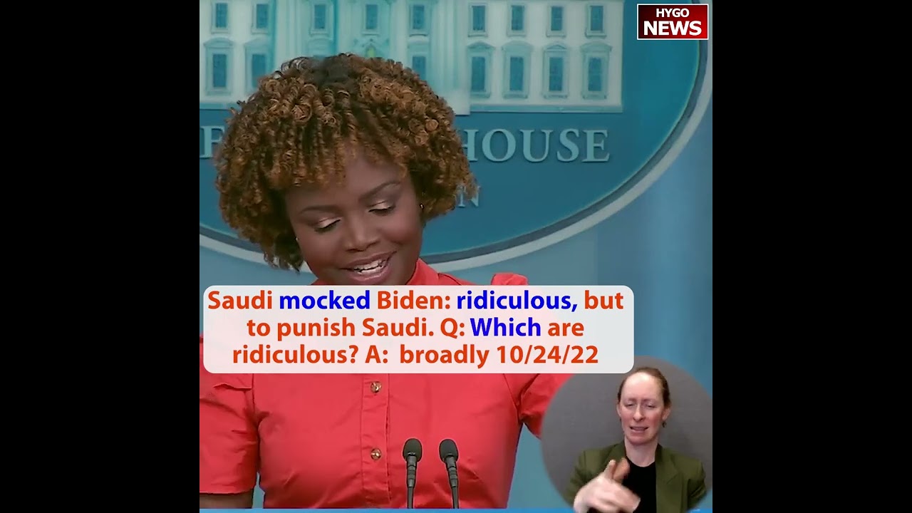 WH: ridiculous Saudi MBS mocked Biden gaffes, which statements are ridiculous?