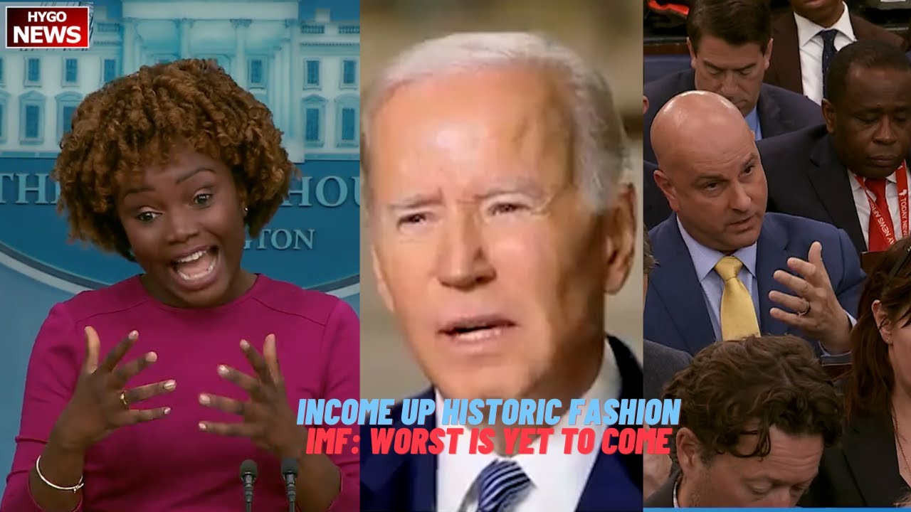 WH: income up/gas down; IMF: “worst is yet to come”; not responsible inflation but historic fashion