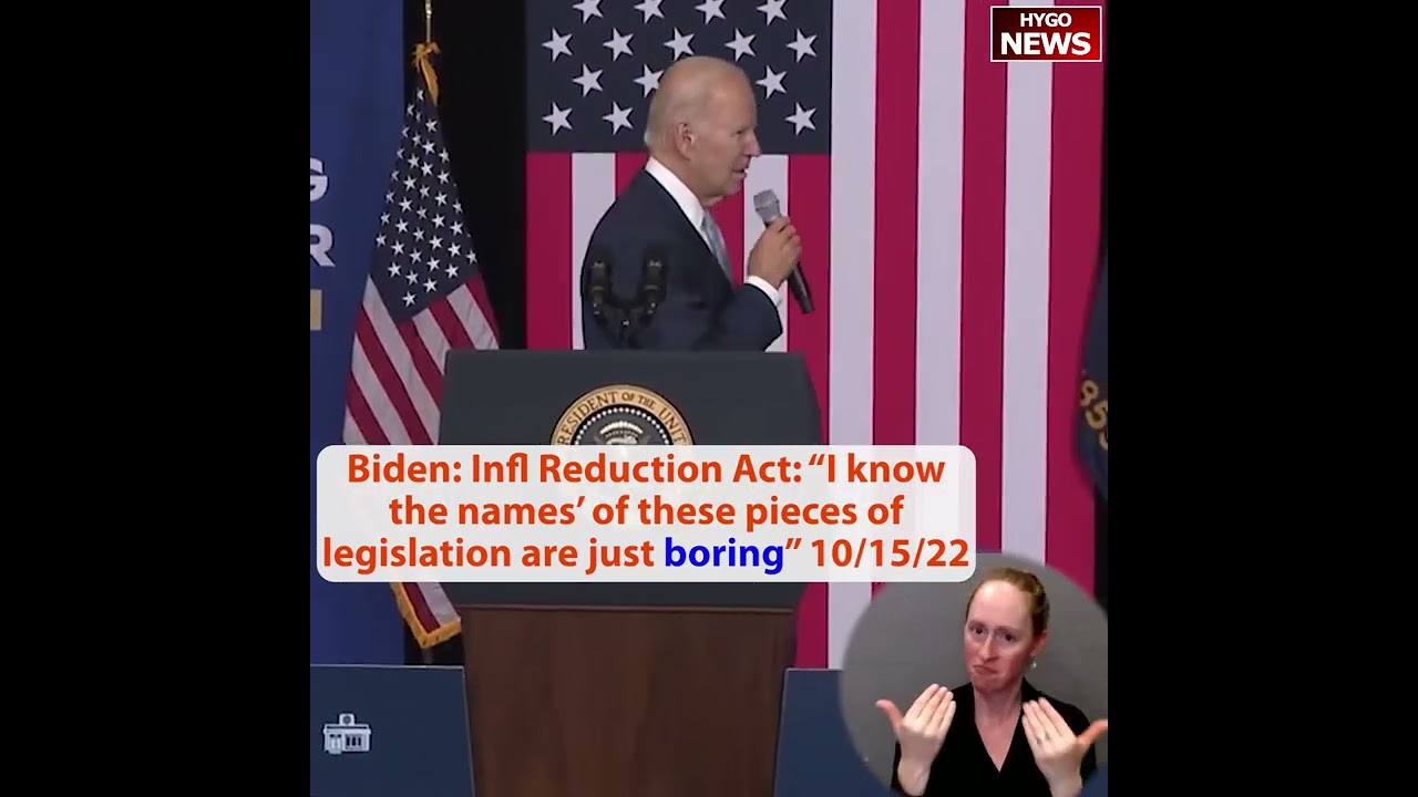 Biden: I know the names’ of Inflation Reduction Act are just boring. He forgot name is also not true