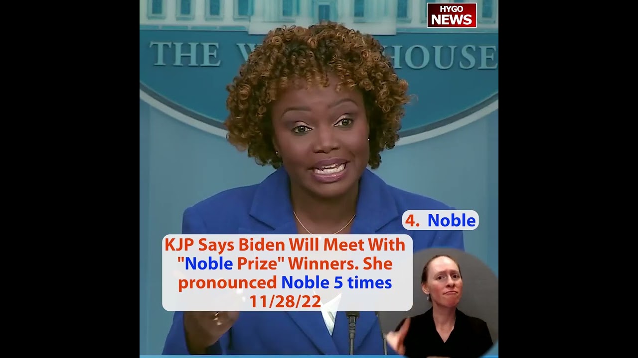 NOBLE: Karine Jean-Pierre said “Noble Prize” 5 times, I’m going to go out of school for a second