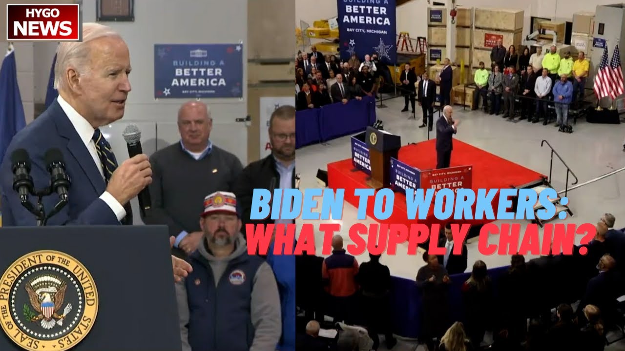 Biden to union workers: “ten years ago, how many of you knew what the hell a supply chain was?”