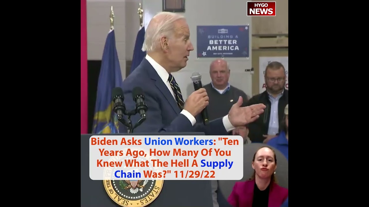 Biden asked union workers: 10 years ago, how many of you knew what the hell a supply chain was?