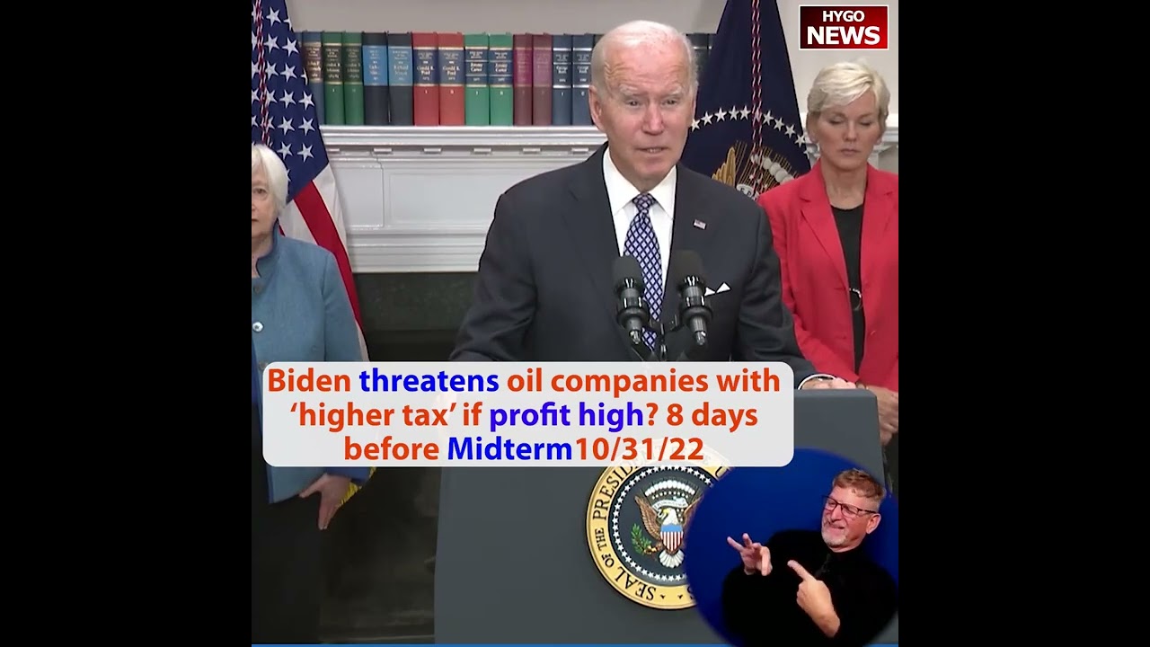 8 days before Midterm, Biden threatens higher tax on oil companies if profit high