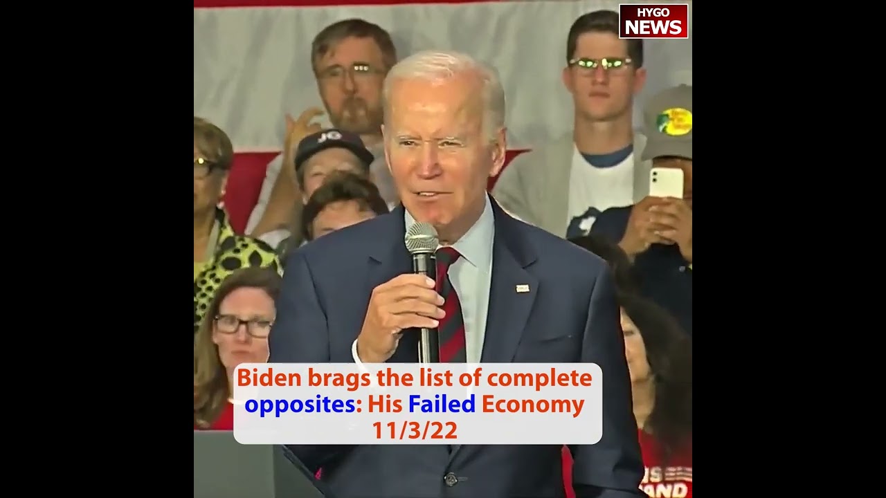 Biden brags the list of complete opposites: about His Failed Economy