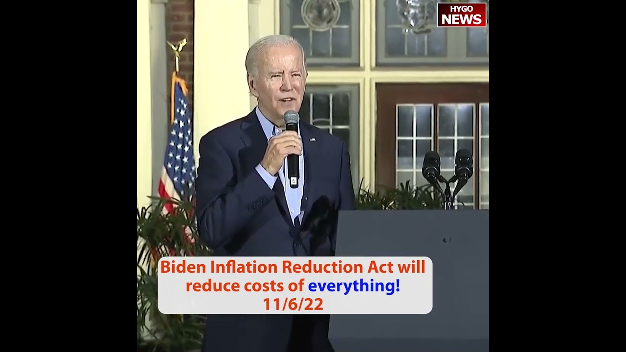 Biden Inflation Reduction Act will reduce costs of everything!