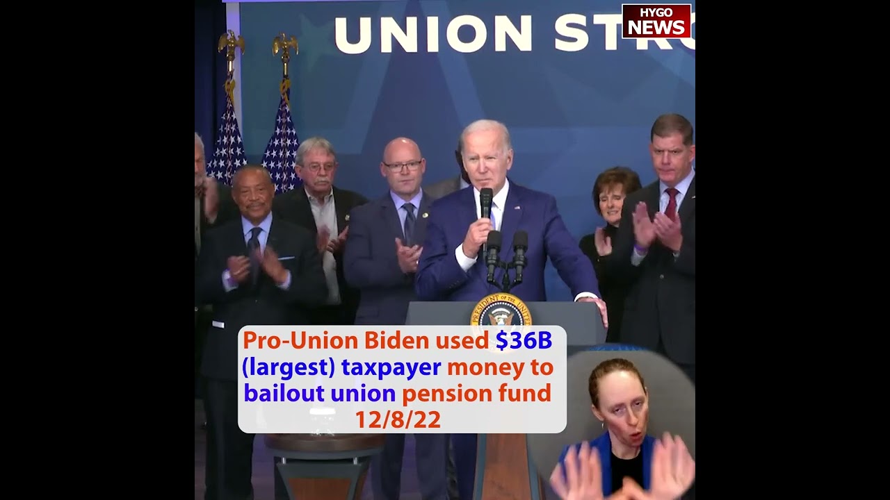 Biden pump largest taxpayer $36B into union pension; if not a union worker, then cut 60%