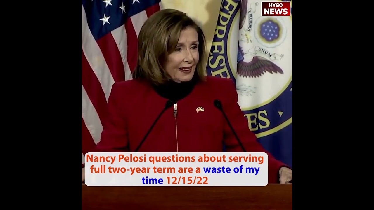 Nancy Pelosi： waste of my time when questions about serving full two-year term