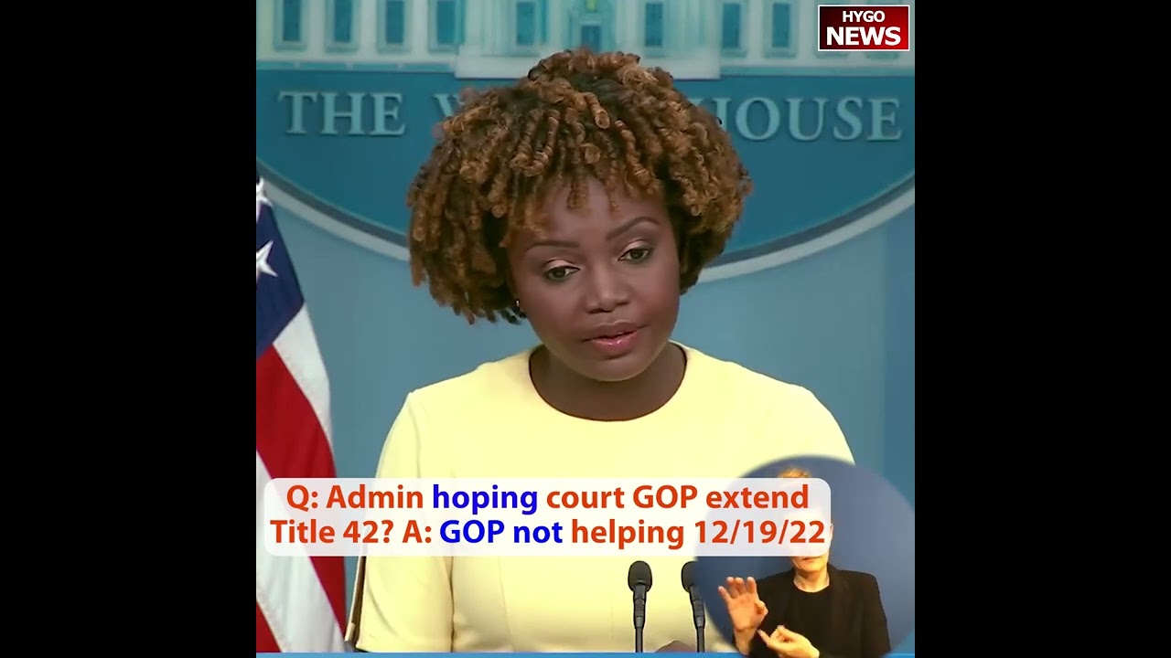 Q: Admin hoping court GOP extend Title 42? A: GOP not helping