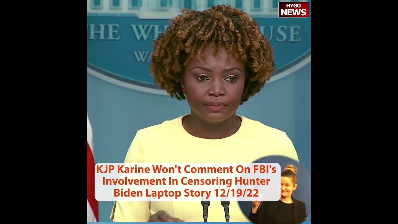 KJP Karine Won’t Comment On FBI’s Involvement In Censoring Hunter Biden Laptop Story