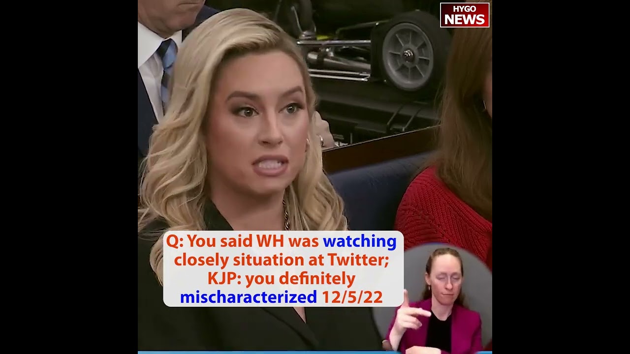 KJP: you definitely mischaracterized; Q: WH was watching closely Twitter Elon Musk’s ownership