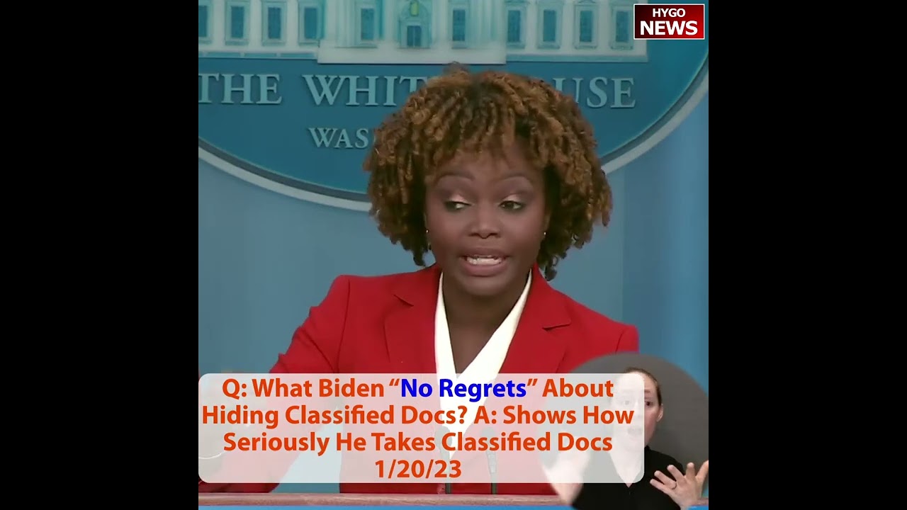 Q: What Biden “No Regrets” Hiding Classified Docs? A: Shows How Seriously He Takes Classified Docs