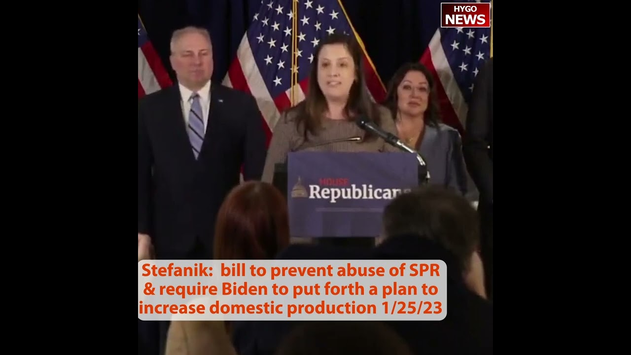 Stefanik: bill to prevent abuse of SPR & require Biden a plan to increase domestic production