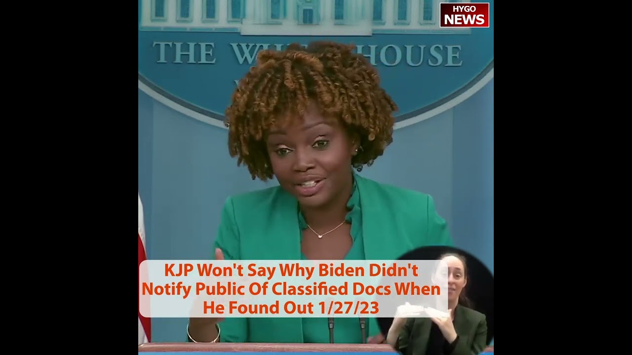 KJP Won’t Say Why Biden Didn’t Notify Public Of Classified Docs When He Found Out