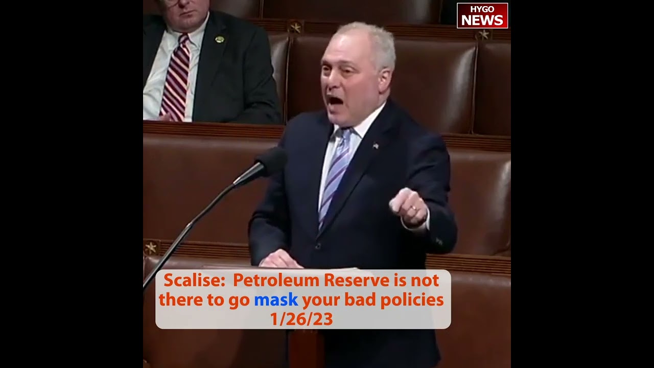 Scalise: Petroleum Reserve is not there to go mask your bad policies