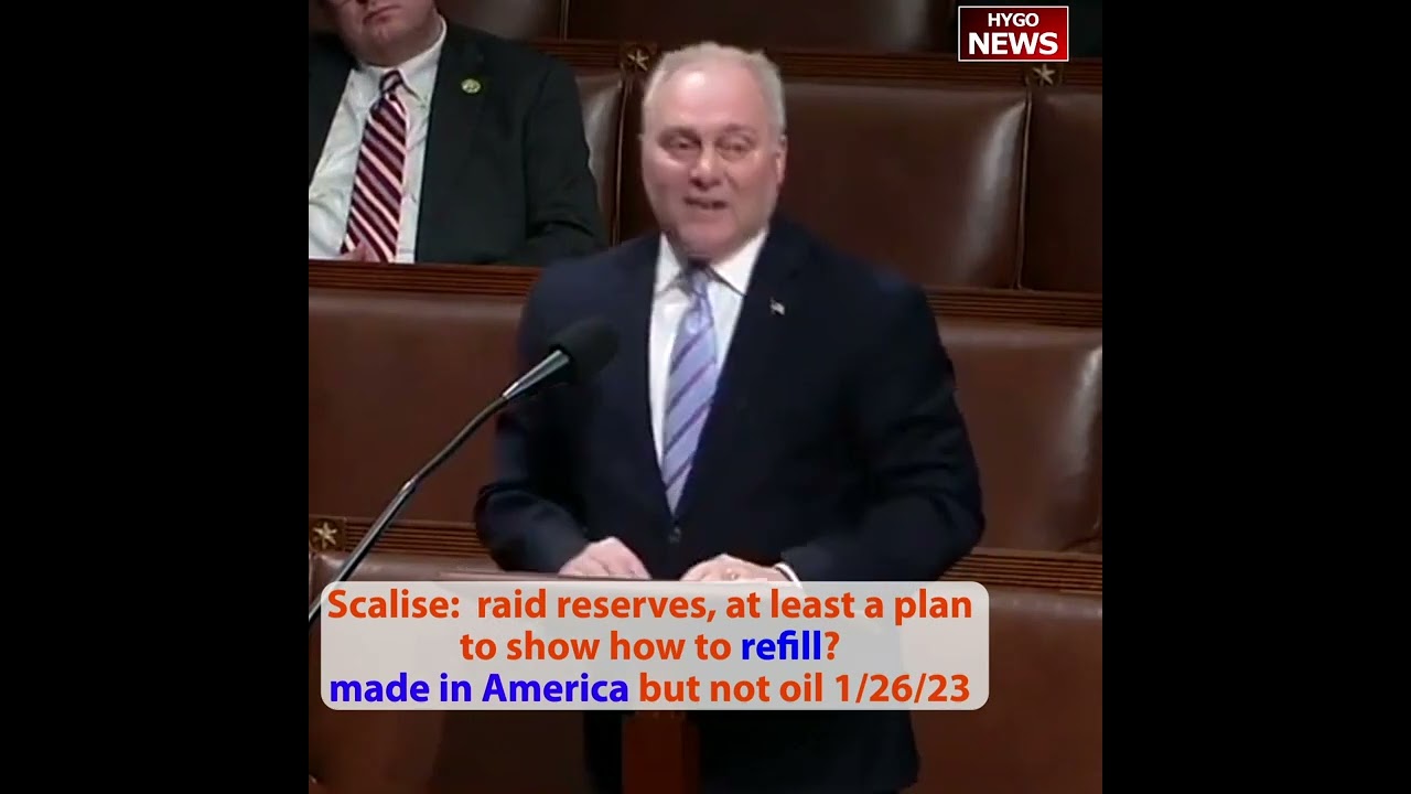 Scalise: raid reserves, at least a plan to show how to refill? made in America but not oil