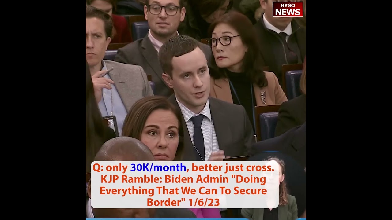 Q: only 30K/month, better just cross. KJP Ramble: Biden Admin “Doing Everything To Secure Border”