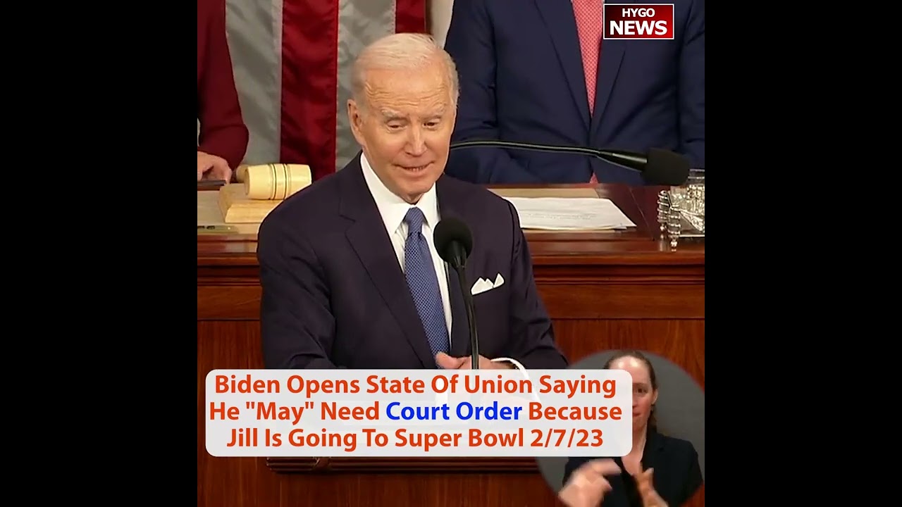 Biden Opens State Of Union Saying He “May” Need Court Order Because Jill Is Going To Super Bowl