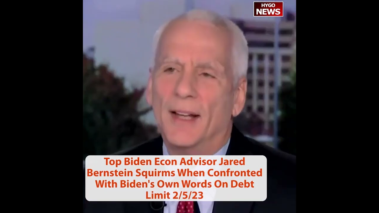 Top Biden Econ Advisor Jared Bernstein Squirms When Confronted With Biden’s Own Words On Debt Limit