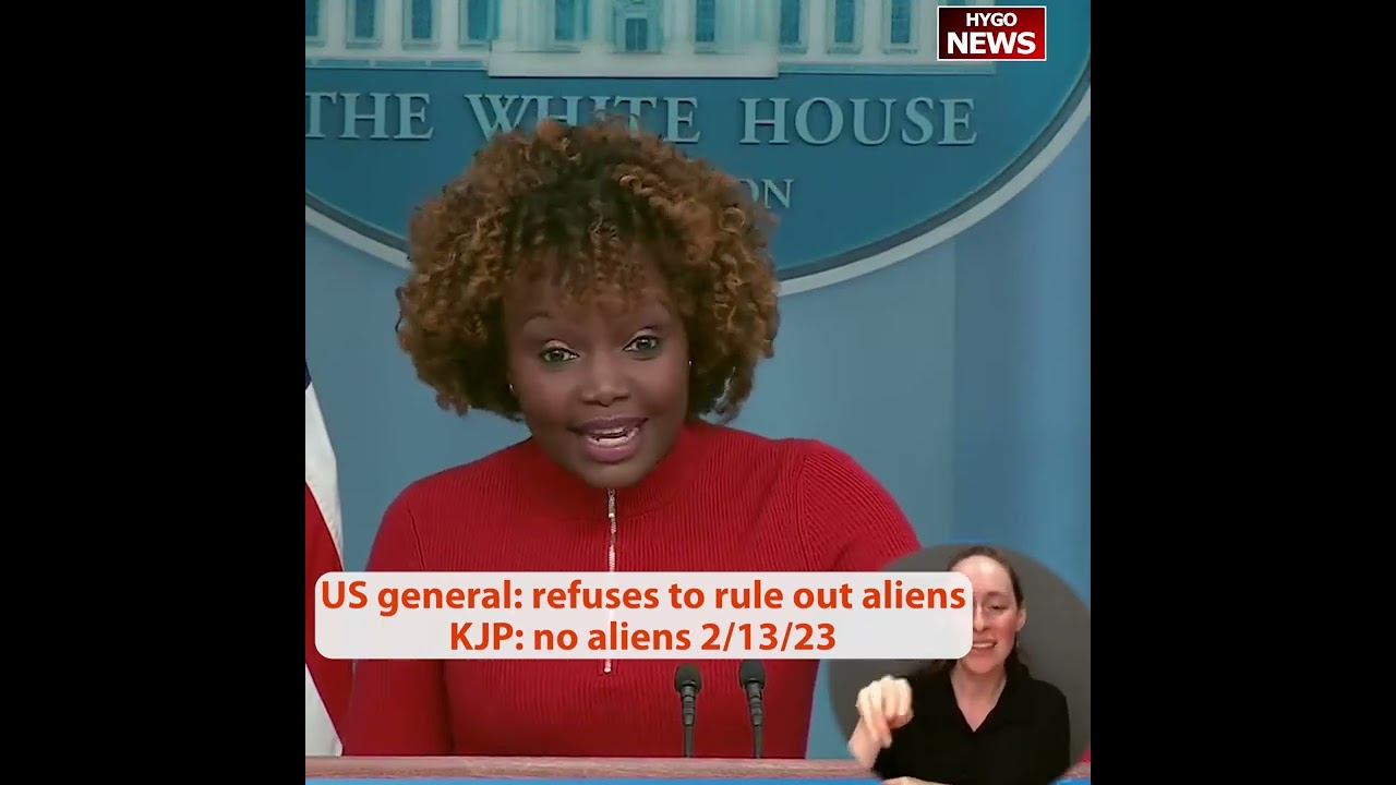 US general: refuses to rule out aliens KJP: no aliens