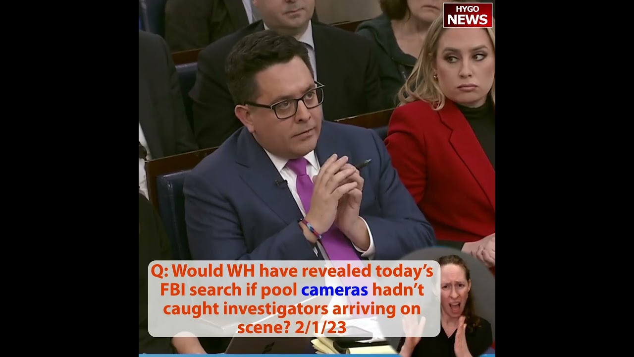 Q: Would WH have revealed today’s FBI search if pool cameras hadn’t caught investigators arriving?