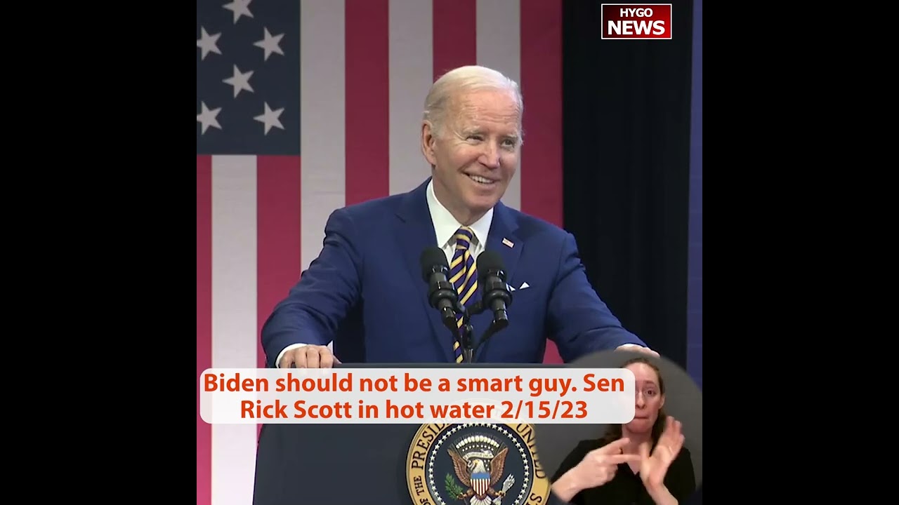 Biden should not be a smart guy. Sen Rick Scott in hot water