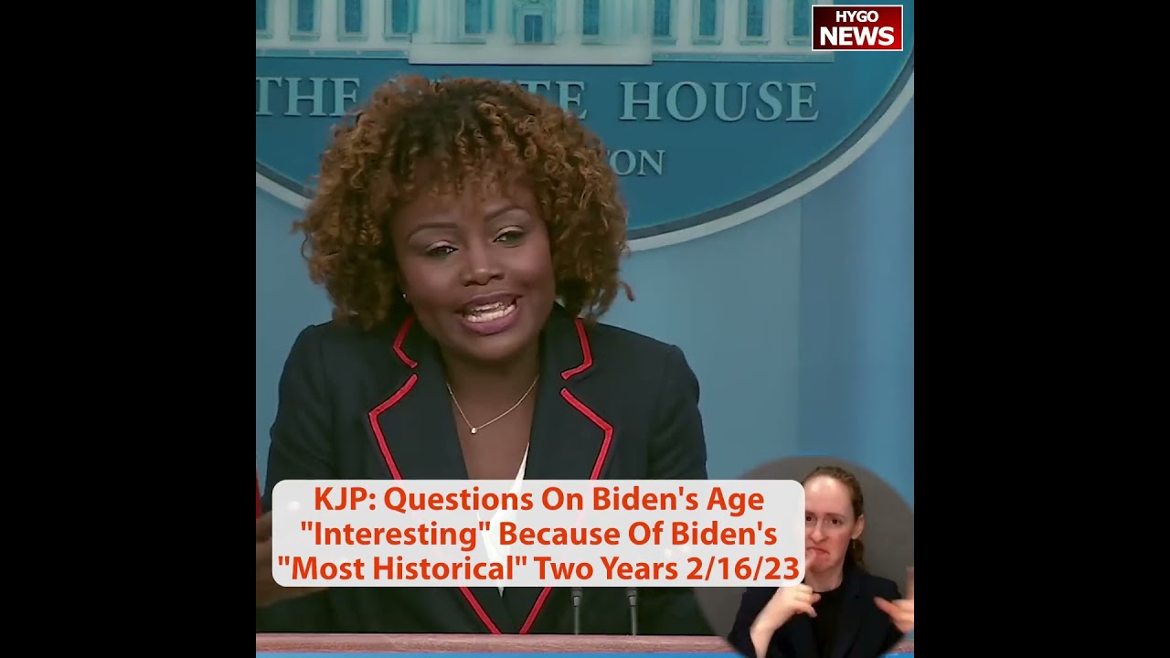 KJP: Questions on Biden’s age “interesting” because of Biden’s “most historical” two years”