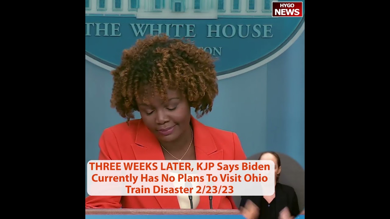 THREE WEEKS LATER, KJP says Biden currently has no plans to visit Ohio train disaster