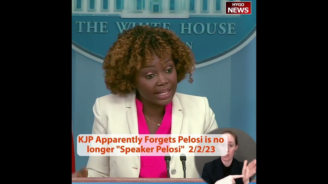 KJP Apparently Forgets Pelosi is no longer “Speaker Pelosi”