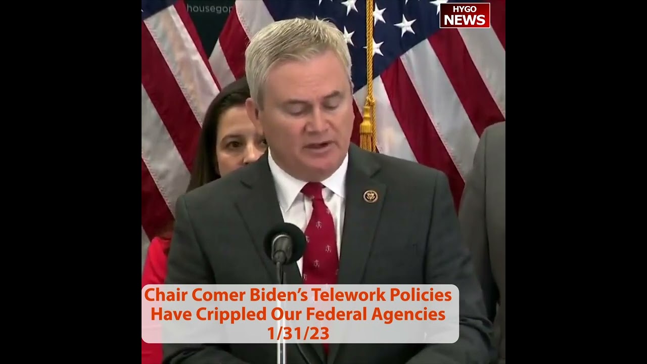 Comer: telework created massive backlogs to veterans, taxes & Social Security, unable access records