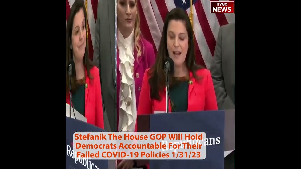 Stefanik The House GOP Will Hold Democrats Accountable For Their Failed COVID-19 Policies