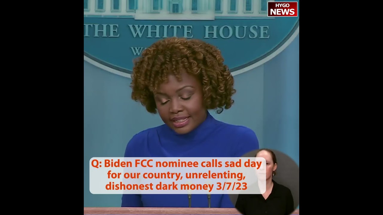 Q: Biden FCC nominee calls sad day for our country, unrelenting, dishonest dark money