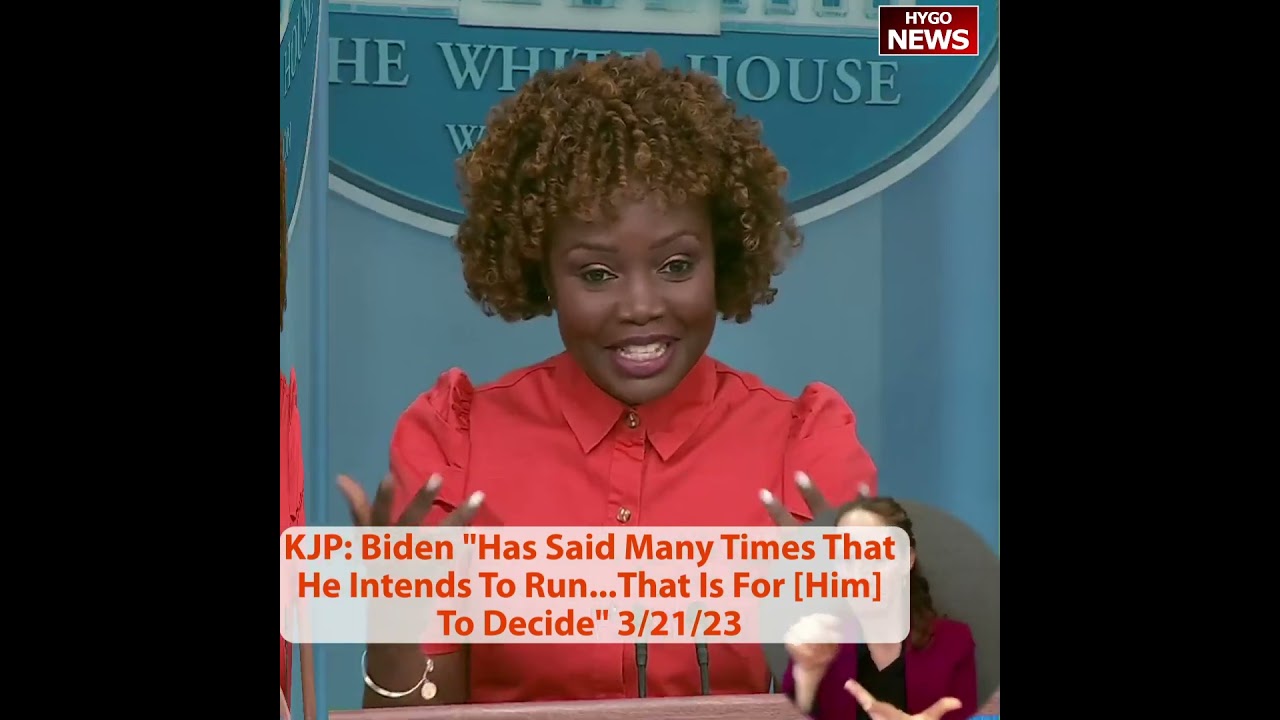 KJP: Biden “Has Said Many Times That He Intends To Run…That Is For [Him] To Decide”