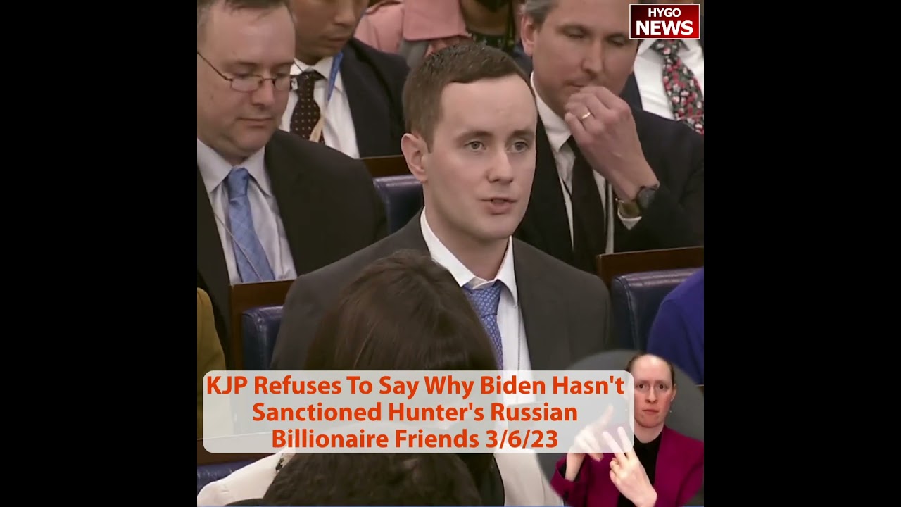 KJP Refuses To Say Why Biden Hasn’t Sanctioned Hunter’s Russian Billionaire Friends