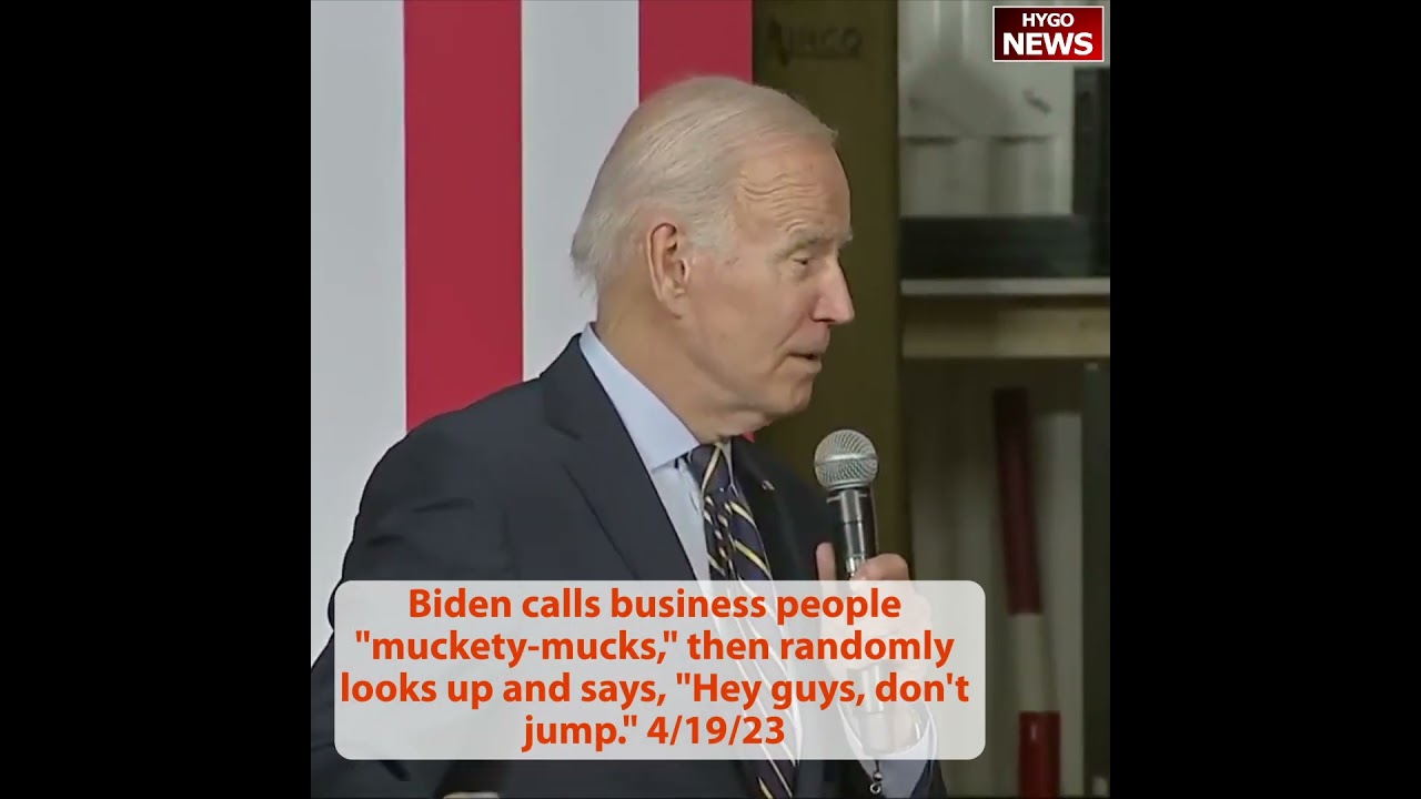 Biden calls business people “muckety-mucks,” then randomly looks up & says, “Hey guys, don’t jump.”