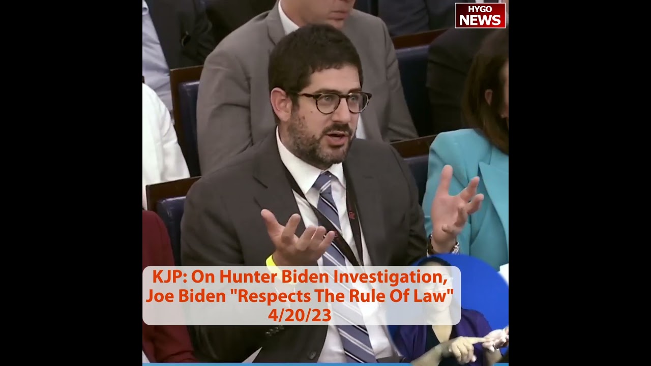 KJP: On Hunter Biden Investigation, Joe Biden “Respects The Rule Of Law”