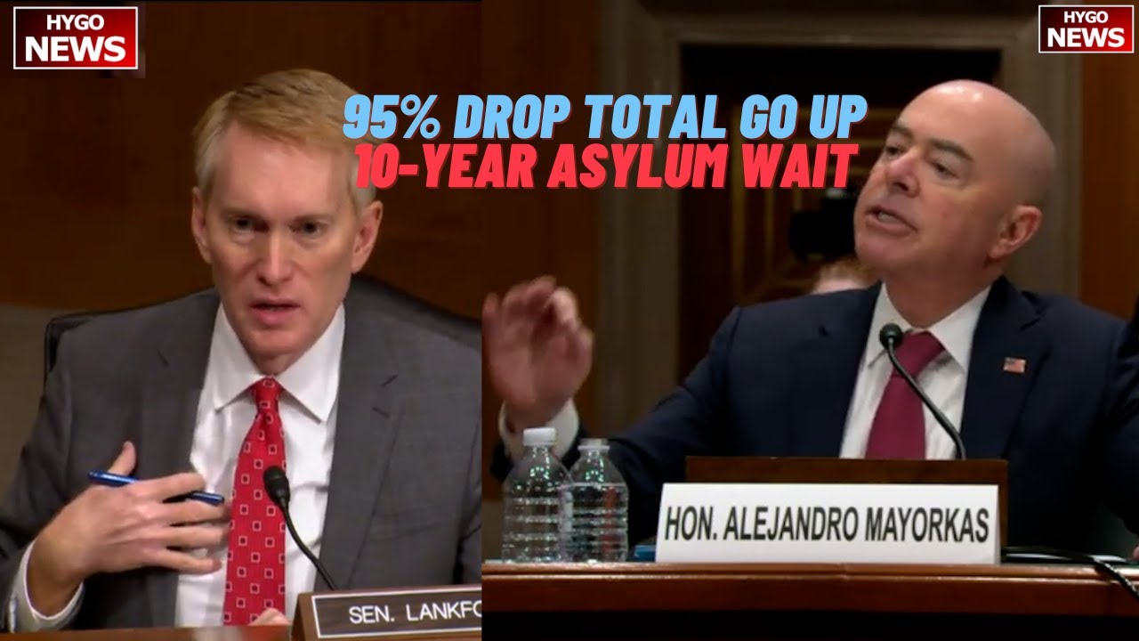 DHS brags 95% drop encounters; Lankford: total numbers continue to go up, called out 10-year asylum