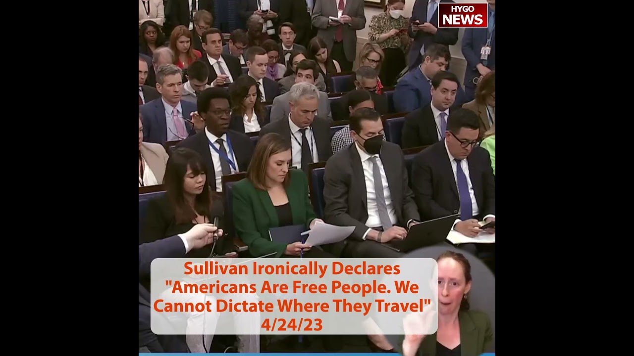 Jake Sullivan Ironically Declares “Americans Are Free People. We Cannot Dictate Where They Travel”