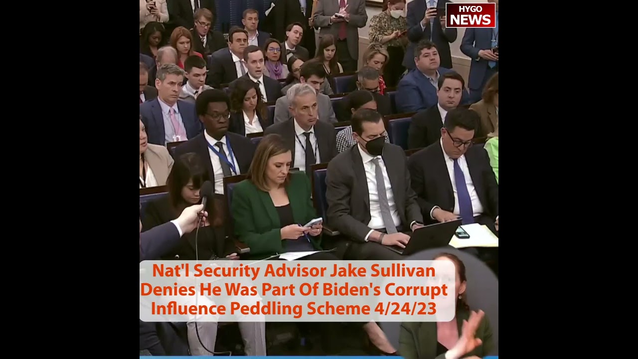 Nat’l Security Advisor Jake Sullivan Denies He Was Part Of Biden’s Corrupt Influence Peddling Scheme