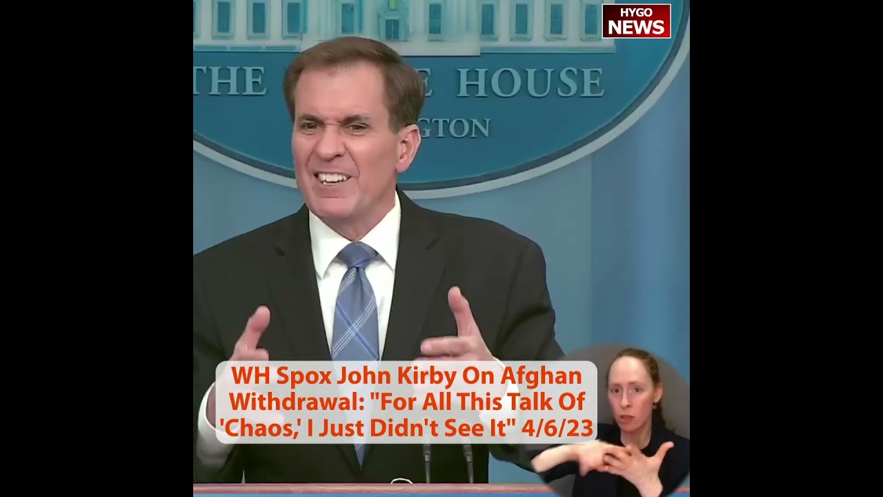 WH Spox John Kirby On Afghan Withdrawal: “For All This Talk Of ‘Chaos,’ I Just Didn’t See It”