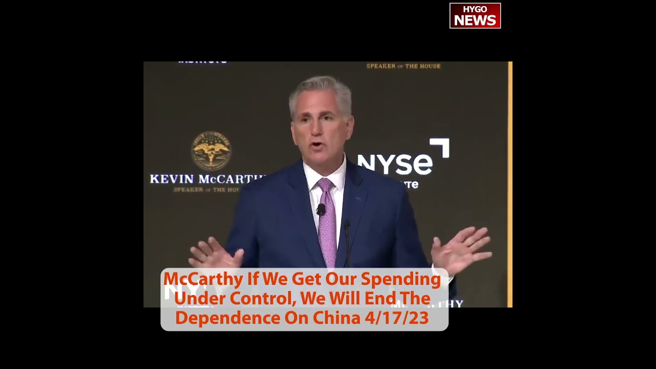 Speaker McCarthy: “If we get our spending under control, we will end the dependence on China.”