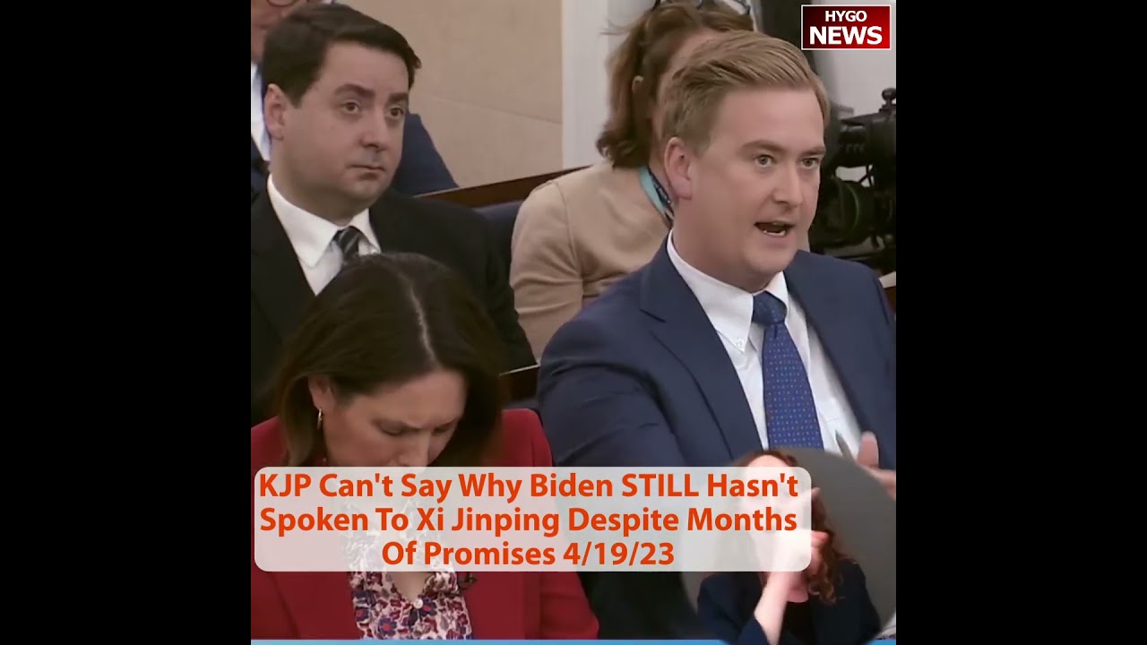 KJP can’t say why Biden STILL hasn’t spoken to Xi Jinping despite months of promises.