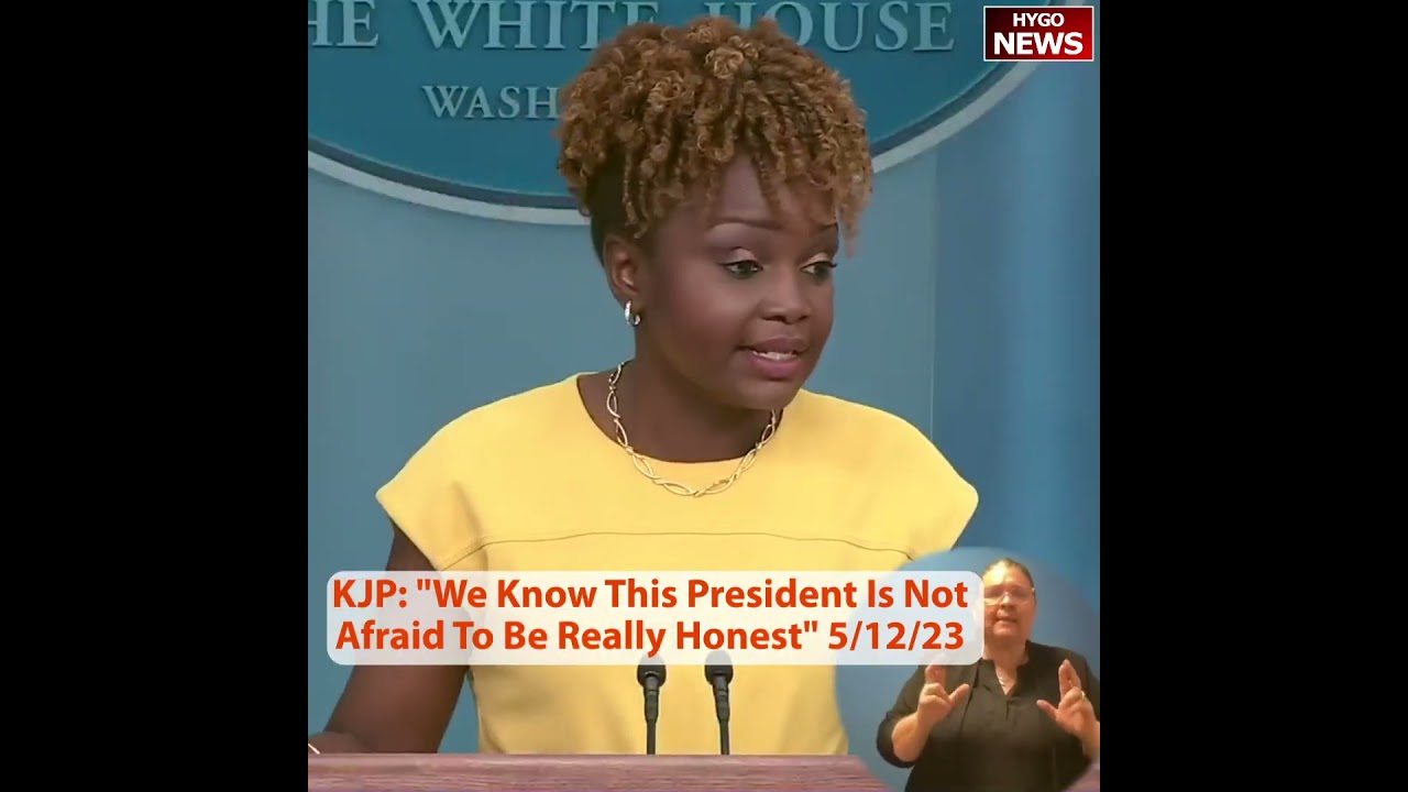 KJP: “We Know This President Is Not Afraid To Be Really Honest”