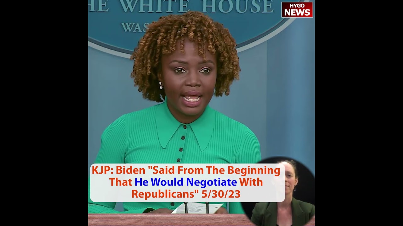 KJP: Biden “Said From The Beginning That He Would Negotiate With Republicans”