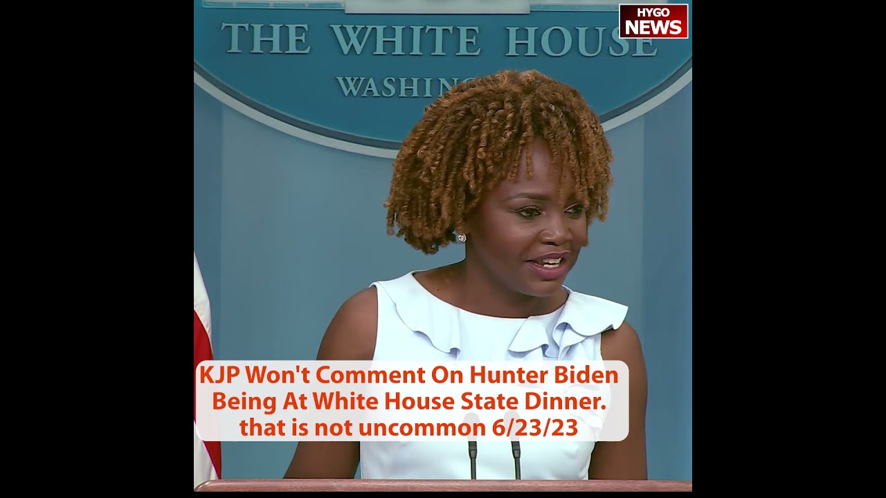 KJP Won’t Comment On Hunter Biden Being At White House State Dinner