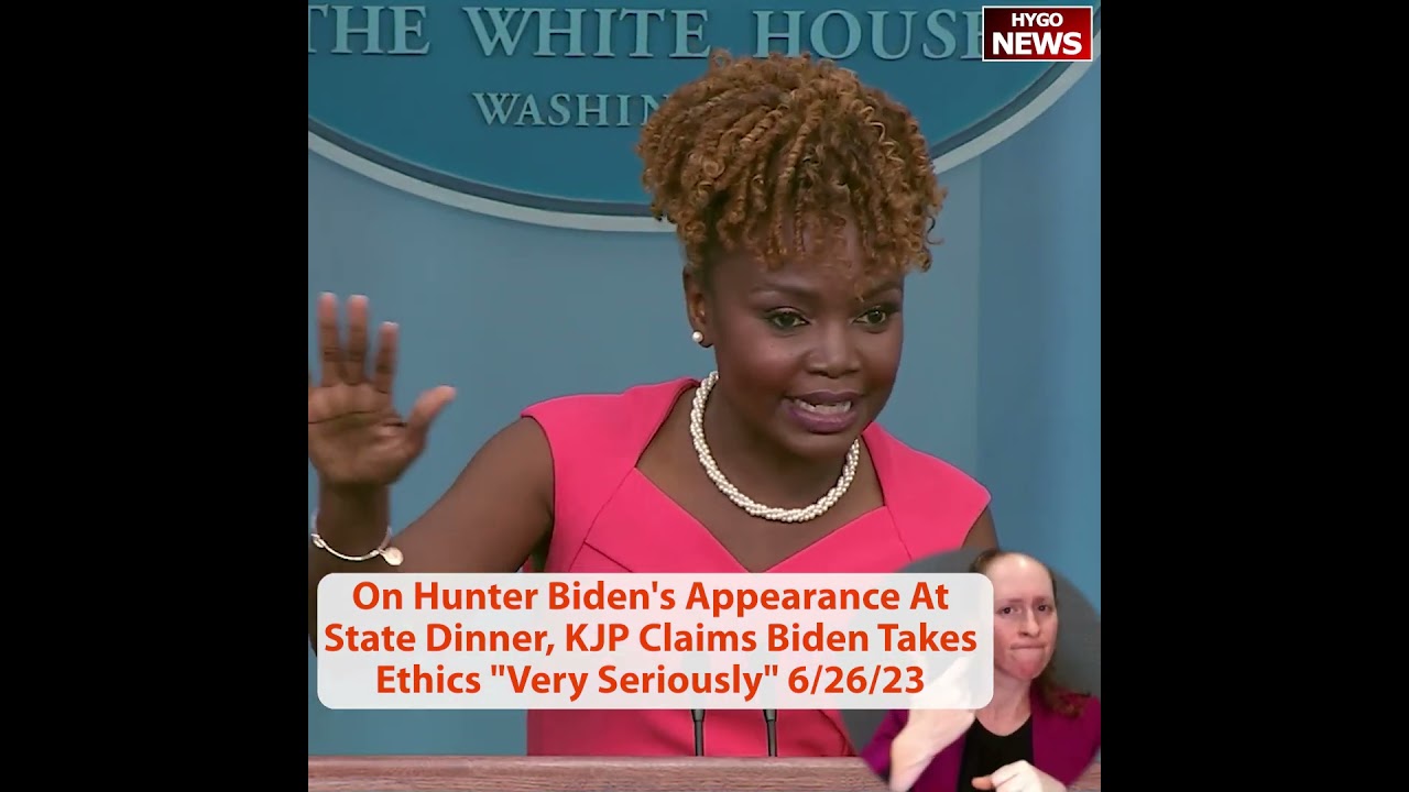 On Hunter Biden’s Appearance At State Dinner, Jean-Pierre Claims Biden Takes Ethics “Very Seriously”