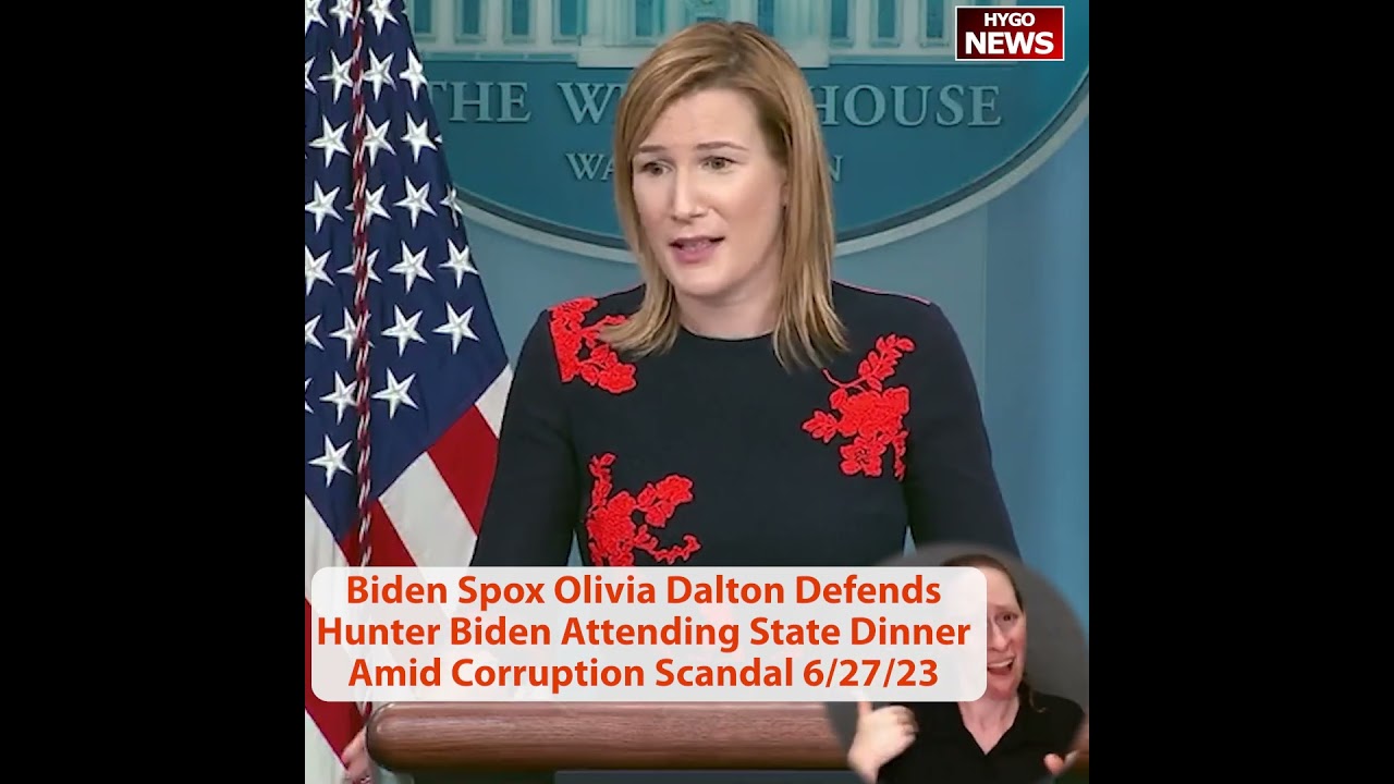 Biden Spox Olivia Dalton Defends Hunter Biden Attending State Dinner Amid Corruption Scandal